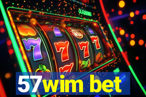 57wim bet